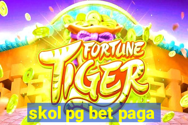 skol pg bet paga
